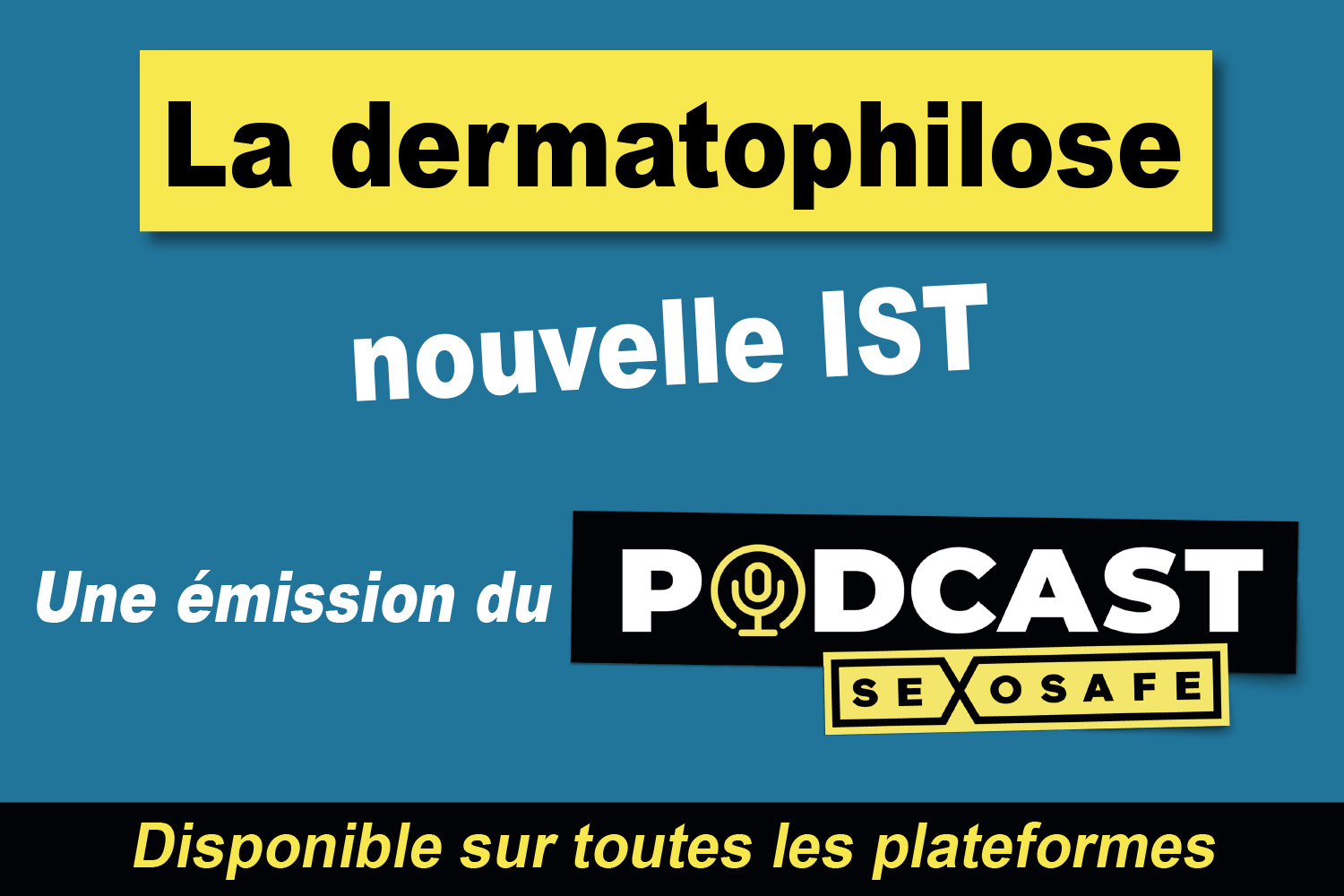 La dermatophilose, nouvelle IST