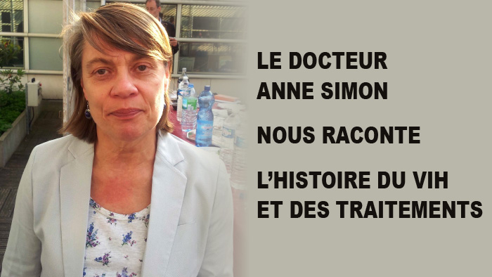 Le Dr Anne Simon nous raconte l'histoire du VIH et des traitements